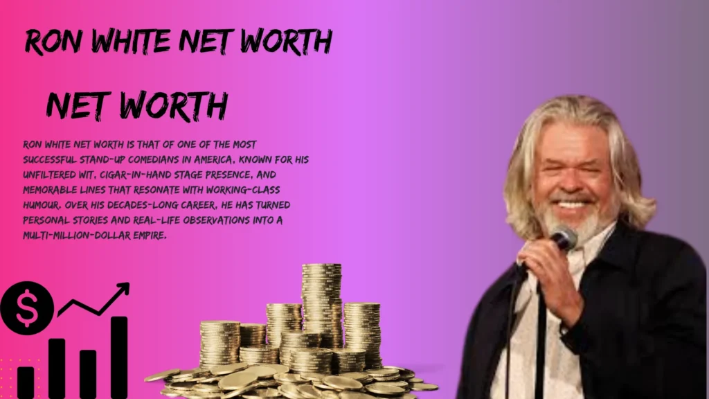 Career by Ron White Net Worth