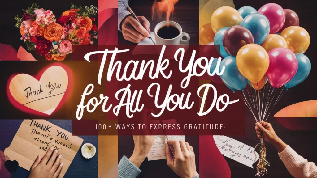 Thank You for All You Do: 100+ Ways to Express Gratitude