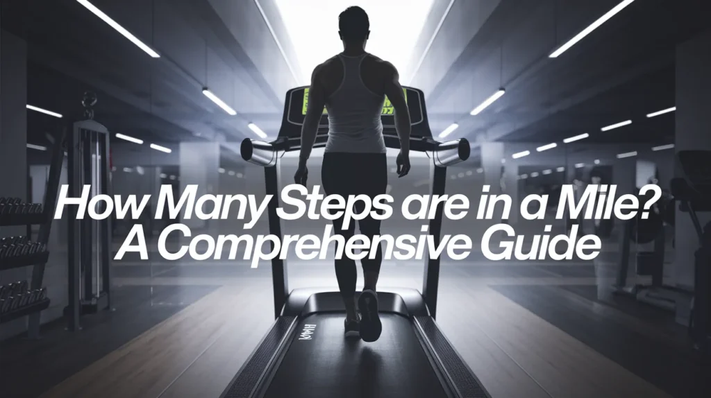 How Many Steps Are in a Mile