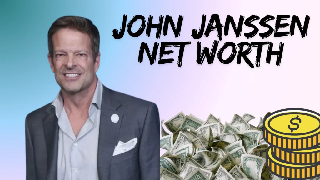 John Janssen Net Worth: Real Estate Investments & Strategy