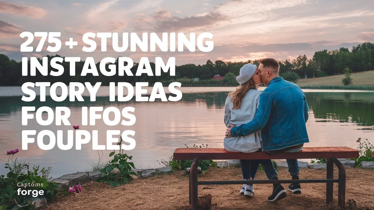 275 + Stunning Instagram Story Ideas for couples - Captions Forge